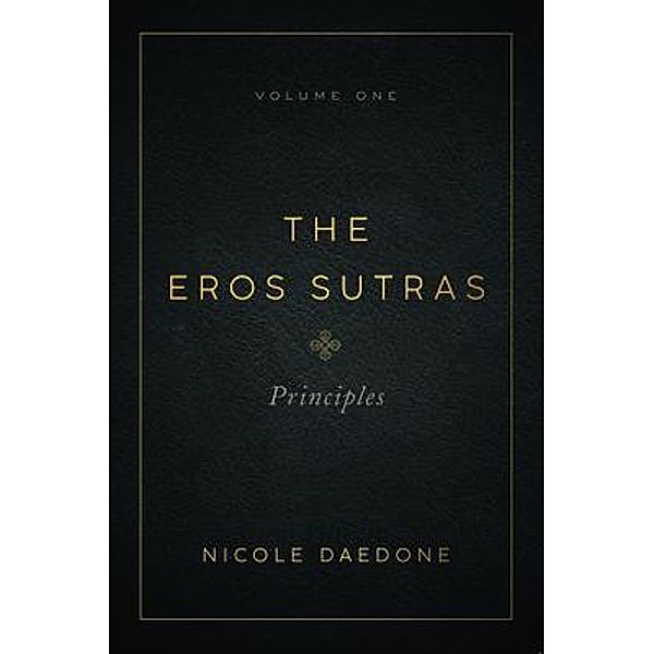 The Eros Sutras, Nicole Daedone