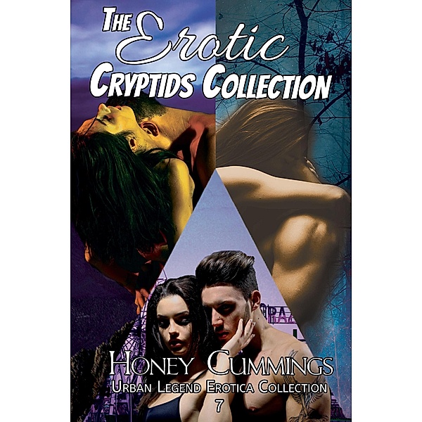 The Erotic Cryptid Collection (Urban Legend Erotica Collection, #7) / Urban Legend Erotica Collection, Honey Cummings