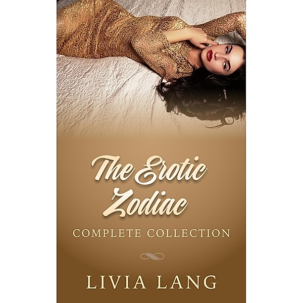 The Erotic Zodiac: Complete Collection / The Erotic Zodiac, Livia Lang