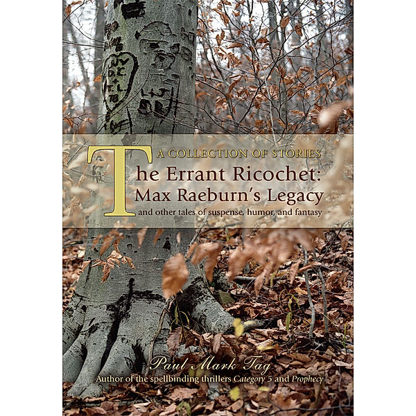 The Errant Ricochet: Max Raeburn's Legacy, Paul Mark Tag