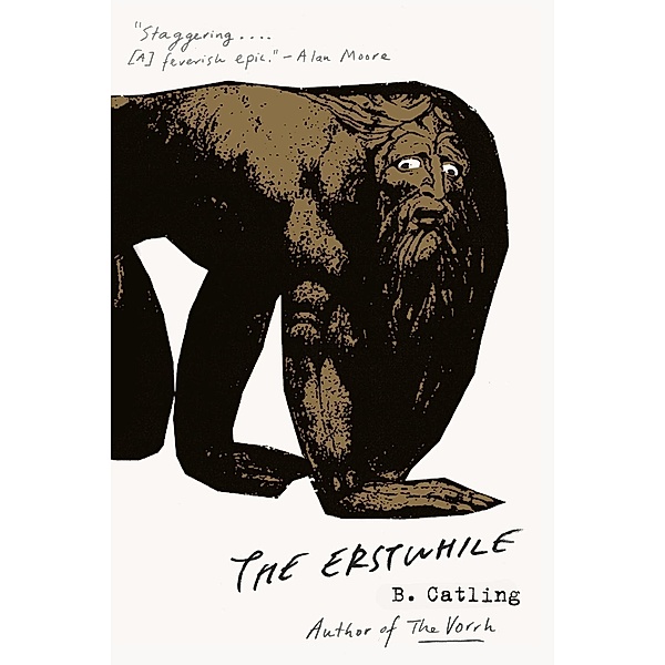 The Erstwhile / The Vorrh Trilogy Bd.2, Brian Catling