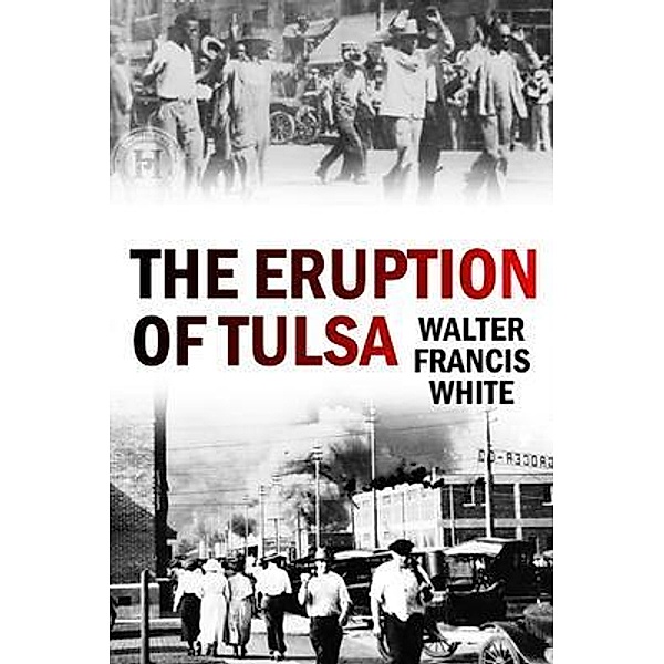 The Eruption of Tulsa / Bookcrop, Walter White