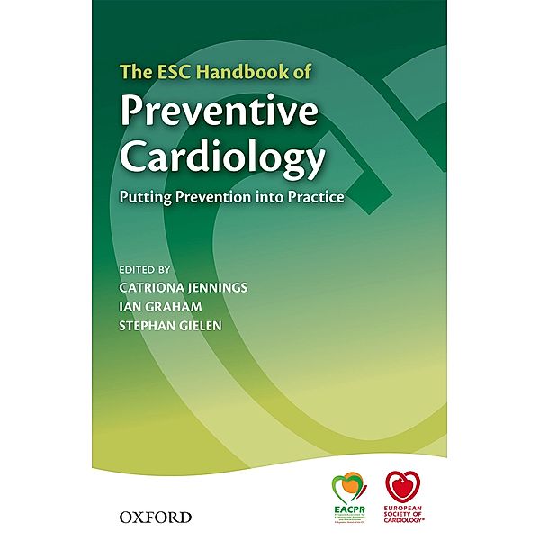 The ESC Handbook of Preventive Cardiology / The European Society of Cardiology Textbooks