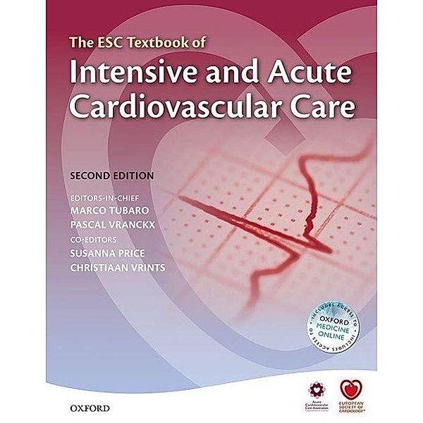 The ESC Textbook of Intensive and Acute Cardiovascular Care, Marco Tubaro, Pascal Vranckx, Susanna Price, Christiaan Vrints