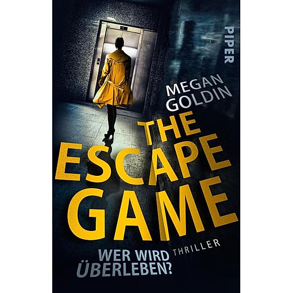 The Escape Game - Wer wird überleben?, Megan Goldin