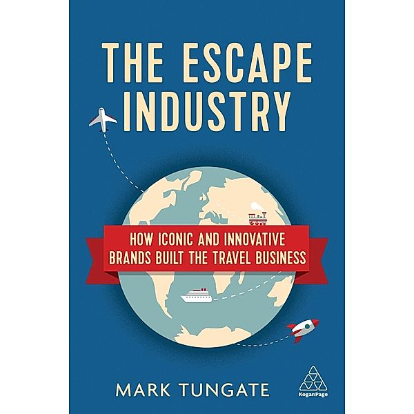 The Escape Industry, Mark Tungate