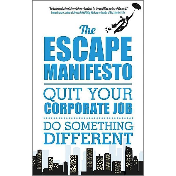 The Escape Manifesto, Escape the City