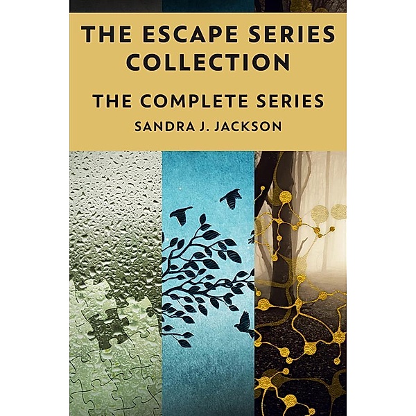 The Escape Series Collection / Escape Series, Sandra J. Jackson