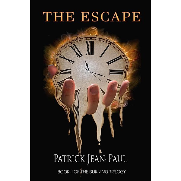 The Escape (The Burning Tilogy, #2) / The Burning Tilogy, Patrick Jean-Paul