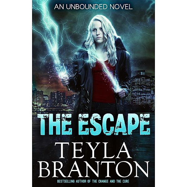 The Escape (Unbounded, #4) / Unbounded, Teyla Branton