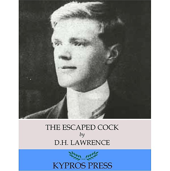 The Escaped Cock, D. H. Lawrence
