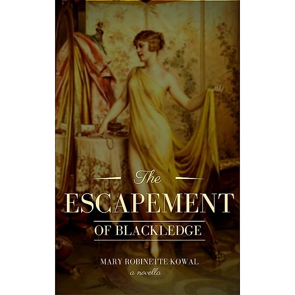 The Escapement of Blackledge, Mary Robinette Kowal