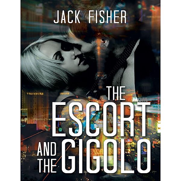 The Escort and the Gigolo, Jack Fisher
