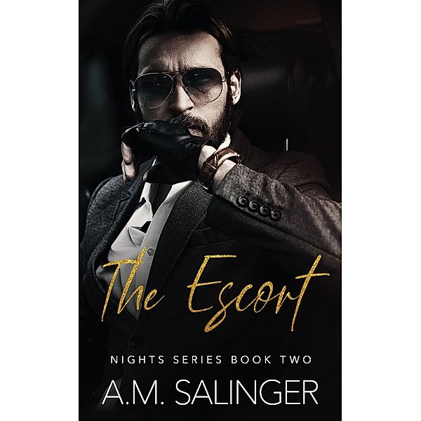 The Escort (Nights, #2) / Nights, A. M. Salinger