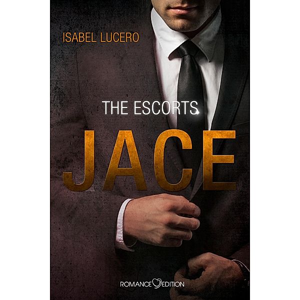 THE ESCORTS: Jace, Isabel Lucero