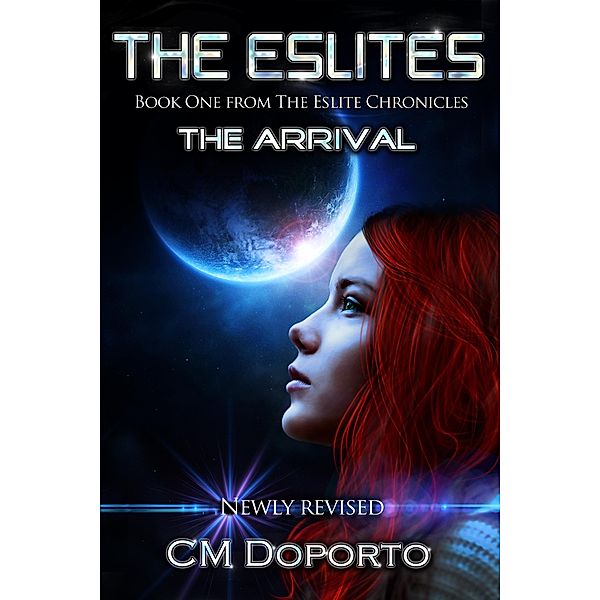 The Eslites, The Arrival (The Eslite Chronicles, #1) / The Eslite Chronicles, Cm Doporto