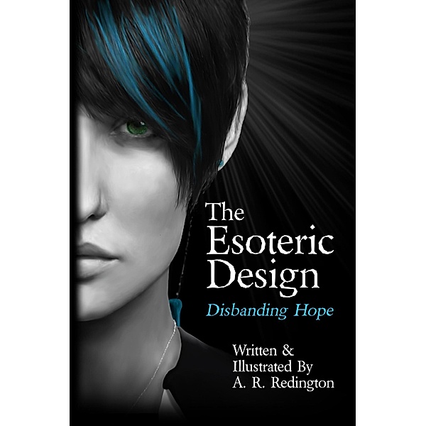 The Esoteric Design: Disbanding Hope / The Esoteric Design, A. R. Redington