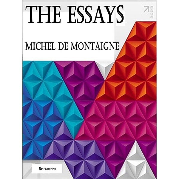 The Essays, Michel De Montaigne