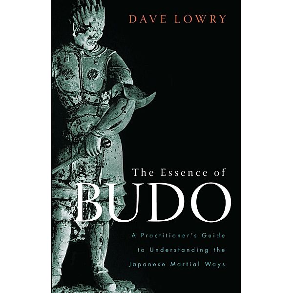 The Essence of Budo, Dave Lowry