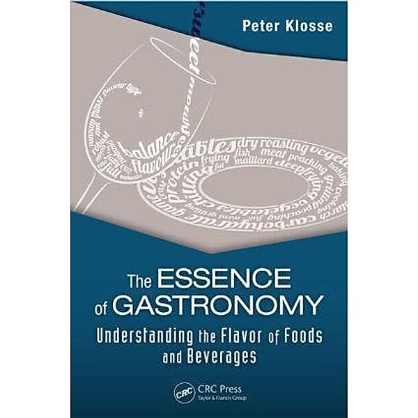 The Essence of Gastronomy, Peter Klosse