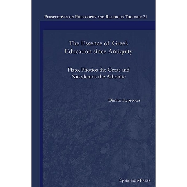 The Essence of Greek Education since Antiquity, Dimitri Kepreotes