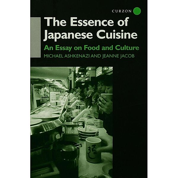 The Essence of Japanese Cuisine, Michael Ashkenazi, Jeanne Jacob, Michael Ashkenazi Michael Ashkenazi