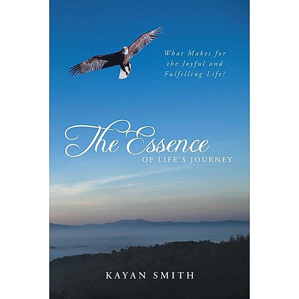 The Essence of Life's Journey, Kayan Smith