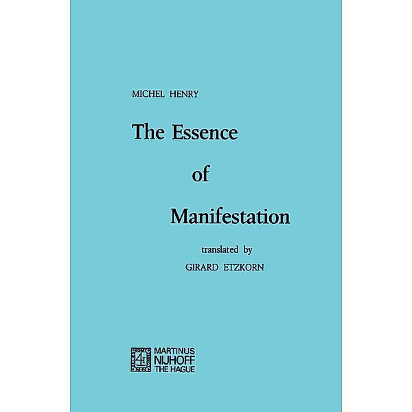 The Essence of Manifestation, M. Henry