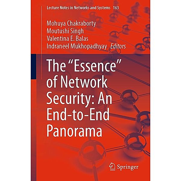 The Essence of Network Security: An End-to-End Panorama / Lecture Notes in Networks and Systems Bd.163