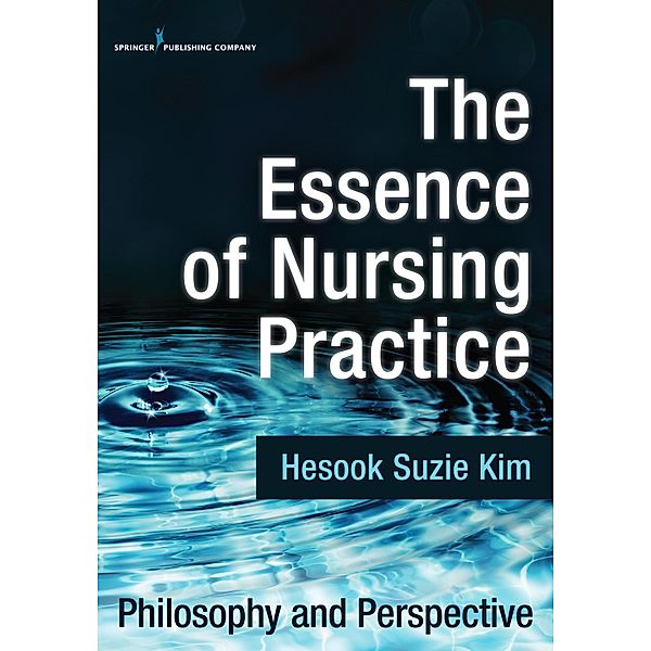 The Essence of Nursing Practice, Hesook Suzie Kim
