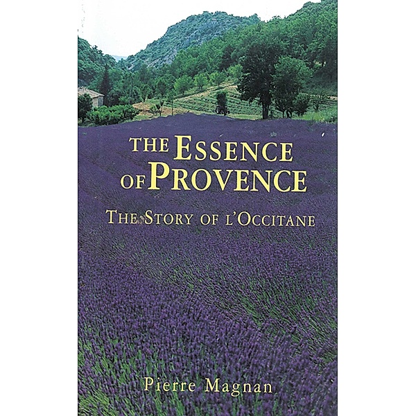 The Essence of Provence, Pierre Magnan