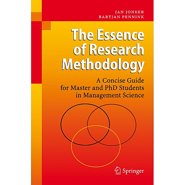 The Essence of Research Methodology, Jan Jonker, Bartjan Pennink