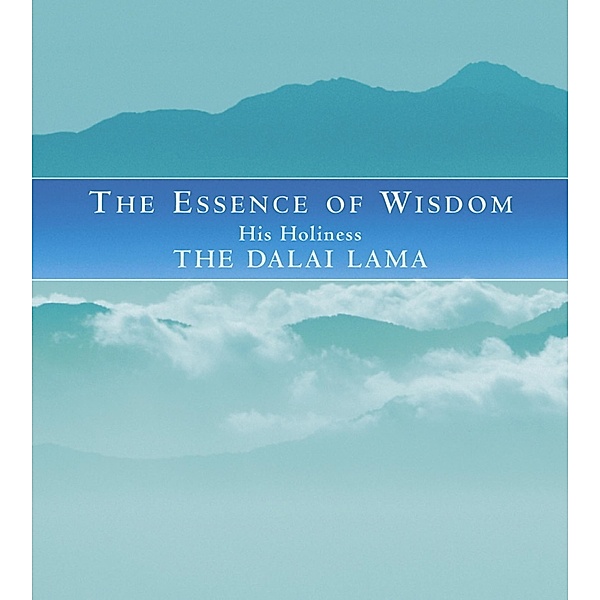 The Essence Of Wisdom, The Dalai Lama