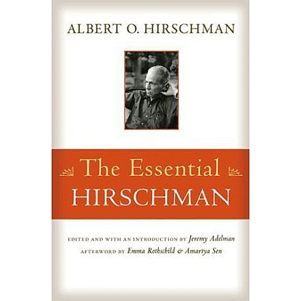The Essenrial Hirschman, Albert O. Hirschman