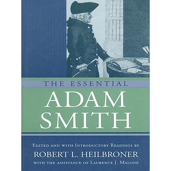 The Essential Adam Smith, Adam Smith
