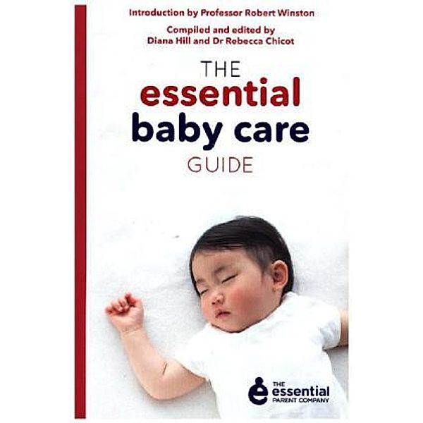The Essential Baby Care Guide, Robert Winston