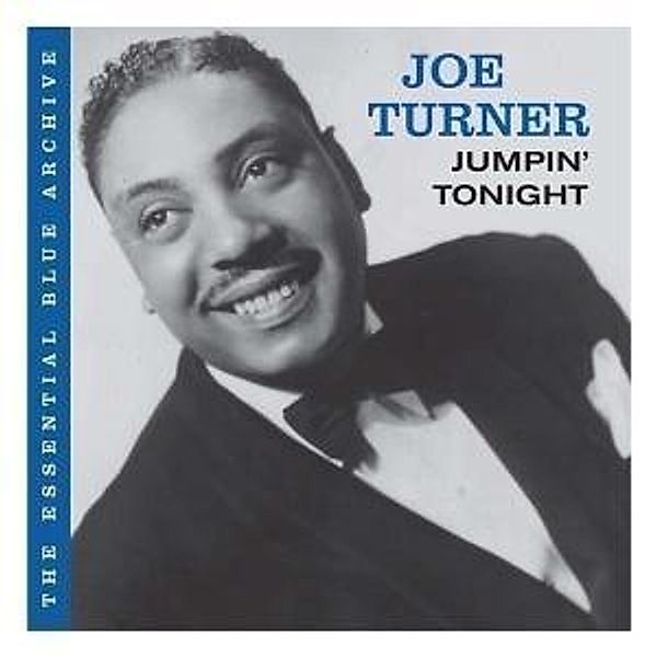 The Essential Blue Archive-Jumpin' Tonight, Joe Turner