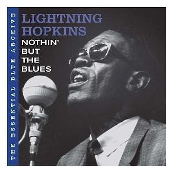 The Essential Blue Archive-Nothin' But The Blues, Lightnin' Hopkins