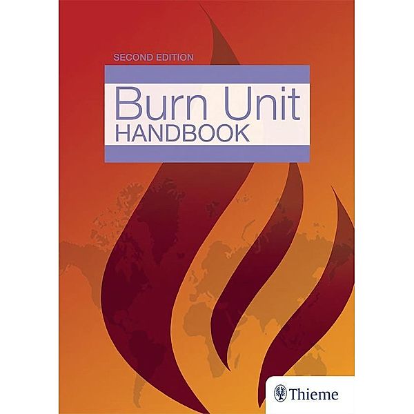 The Essential Burn Unit Handbook, Jeffrey J. Roth, William B. Hughes