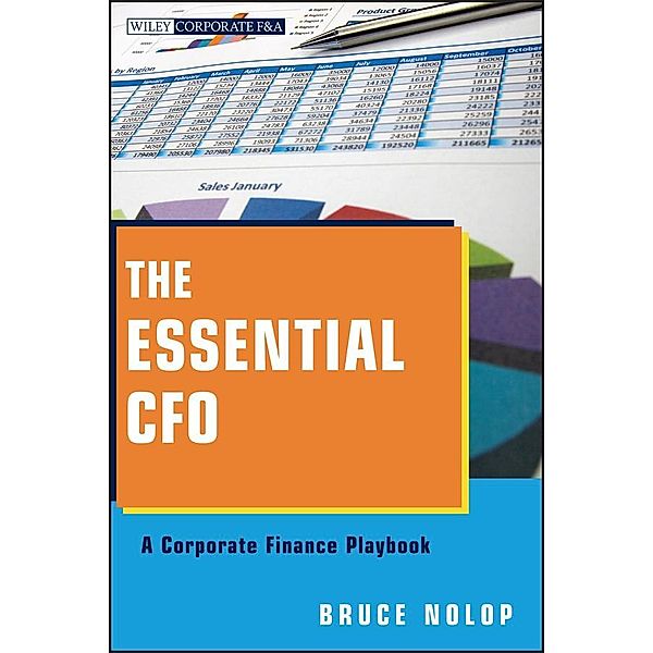 The Essential CFO / Wiley Corporate F&A, Bruce P. Nolop