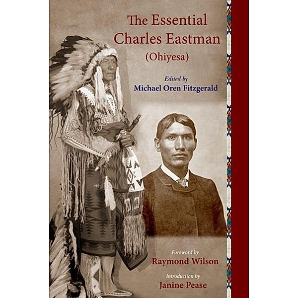 The Essential Charles Eastman (Ohiyesa) / The Spiritual Classics Series, Charles Eastman