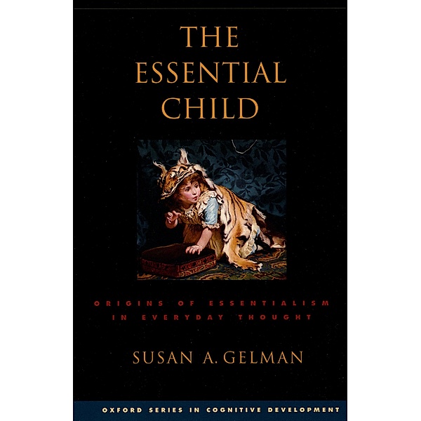 The Essential Child, Susan A. Gelman