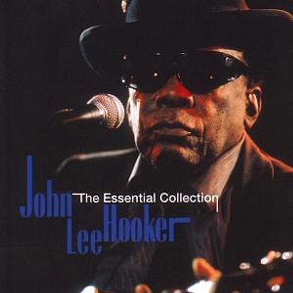 The Essential Collection, John Lee Hooker
