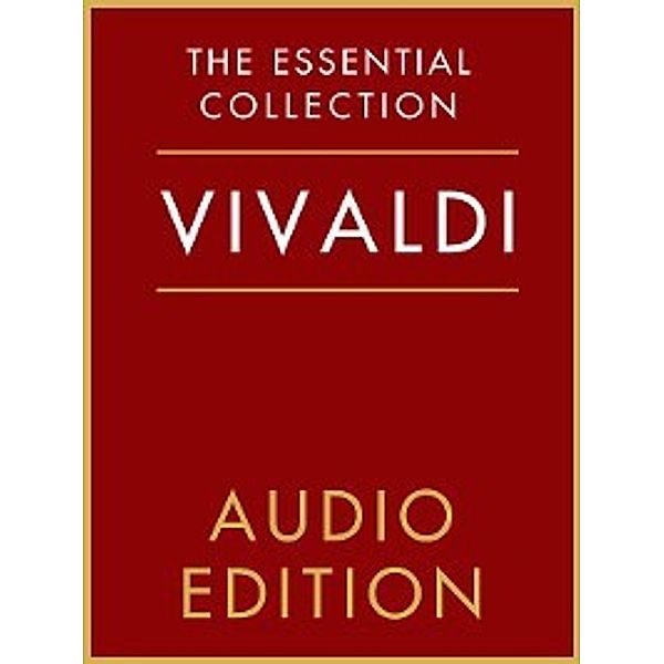 The Essential Collection: The Essential Collection: Vivaldi Gold, Chester Music