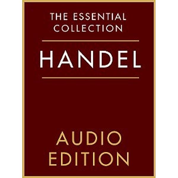 The Essential Collection: The Essential Collection: Handel Gold, Chester Music