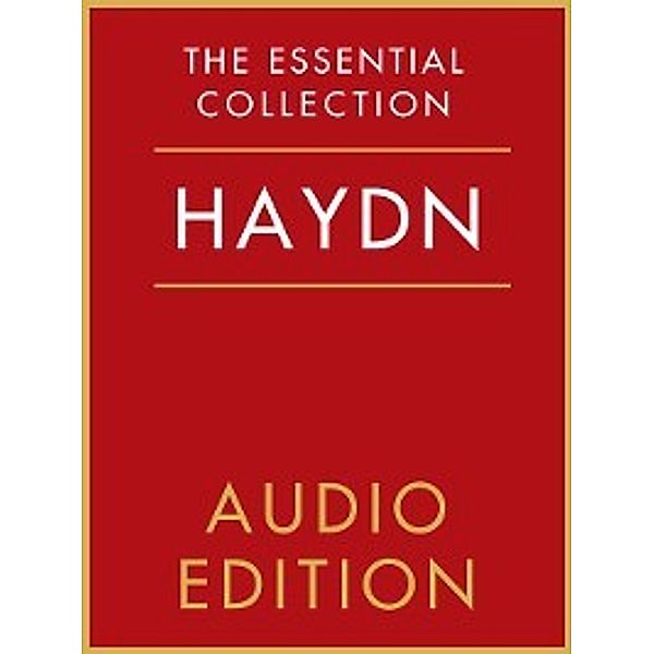 The Essential Collection: The Essential Collection: Haydn Gold, Chester Music
