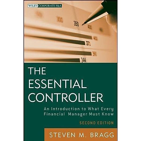 The Essential Controller / Wiley Corporate F&A, Steven M. Bragg