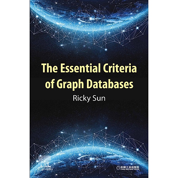 The Essential Criteria of Graph Databases, Ricky Sun