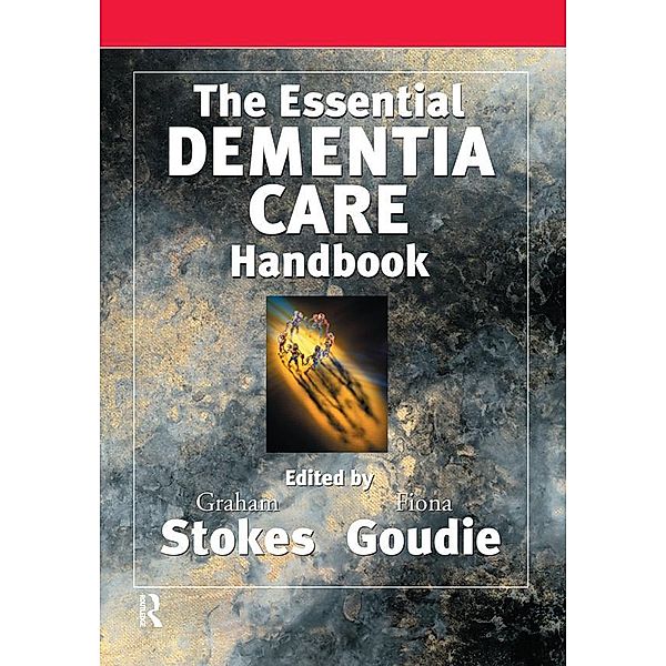 The Essential Dementia Care Handbook, Fiona Goudie