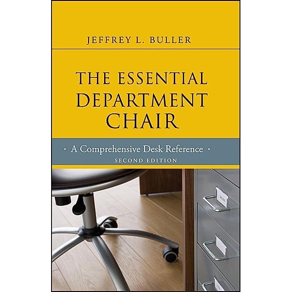 The Essential Department Chair / J-B Anker Resources for Department Chairs, Jeffrey L. Buller